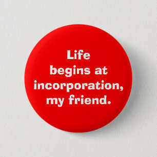 "Das Leben fängt an der Vereinigung, mein Freund Button