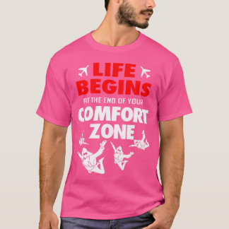 Das Leben fängt außerhalb Ihres Komfortzentrums an T-Shirt