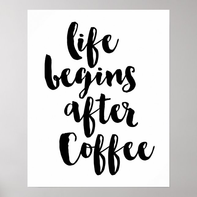 Das Leben fängt nach dem Kaffeeplakat an Poster (Vorne)
