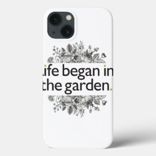 Das Leben fing im Garten an iPhone 13 Hülle