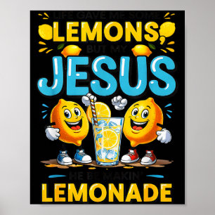 Das Leben gab mir einige Zitrone, aber mein Jesus Poster