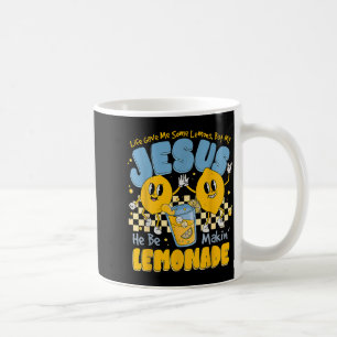 Das Leben gab mir einige Zitronen, aber Jesus mach Kaffeetasse