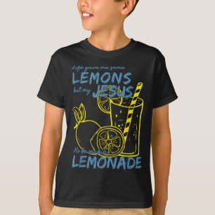 Das Leben gab mir einige Zitronen, aber mein Jesus T-Shirt