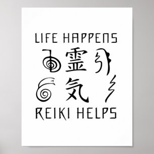 Das Leben geschieht, Reiki hilft   Reiki Master Gi Poster