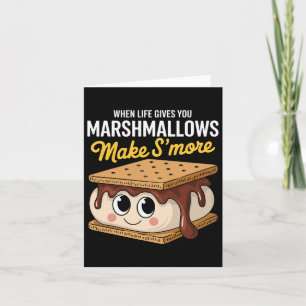 Das Leben gibt Ihnen Marshmallows Camping Smores K Karte