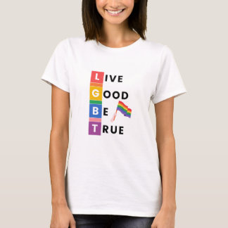 Das Leben gut sei wahrT-Shirt T-Shirt