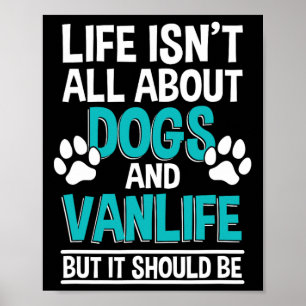 Das Leben handelt nicht nur von Hunden und Vanlife Poster