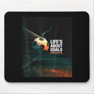Das Leben handelt von Fußballtoren Ists Zitat Cool Mousepad