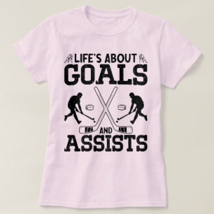 Das Leben handelt von Toren und Assists - Hockeyli T-Shirt