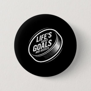 Das Leben handelt von Zielen und Ists Eishockeypuc Button