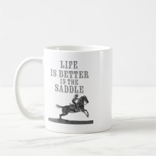 Das Leben im Sattel ist besser Kaffeetasse