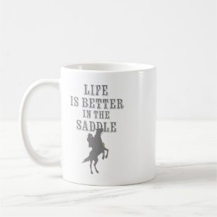 Das Leben im Sattel ist besser Kaffeetasse