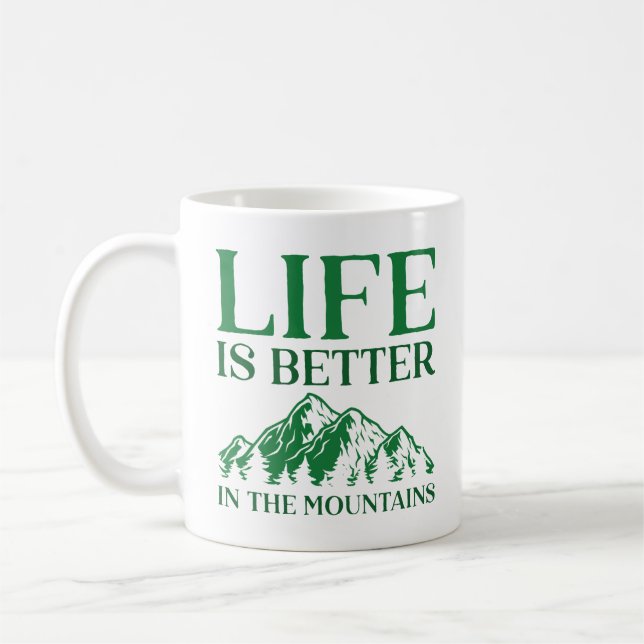 Das Leben in den Bergen ist besser Kaffeetasse (Links)