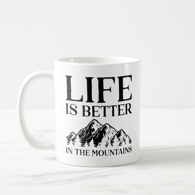 Das Leben in den Bergen ist besser Kaffeetasse (Links)