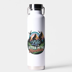 Das Leben in den Bergen ist besser - Naturerlebnis Trinkflasche