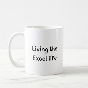 Das Leben in Excel Kaffeetasse
