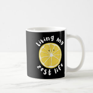 Das Leben in meinem Zest-Leben lustig Positives Zi Kaffeetasse