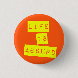 Das Leben ist absurd Orange Gelb Button