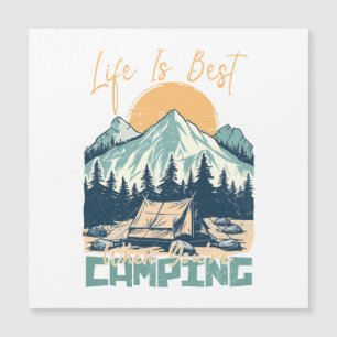 Das Leben ist am besten, wenn man Camping ist - Na Magnetkarte