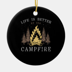 Das Leben ist am Lagerfeuer besser Keramik Ornament