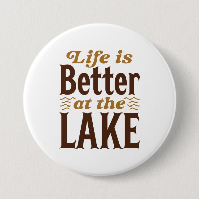 Das Leben Ist Am See Schöner Button (Vorderseite)