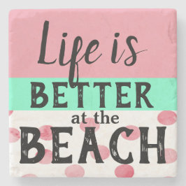 DAS LEBEN IST AM STRAND-Untersetzer BESSER Steinuntersetzer