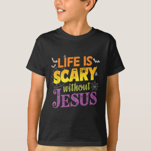 Das Leben ist Beängstigend ohne Jesus Christlicher T-Shirt