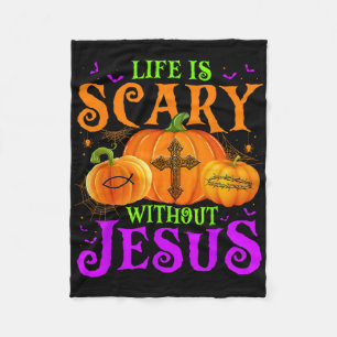 Das Leben ist Beängstigend ohne Jesus Fall Hallowe Fleecedecke
