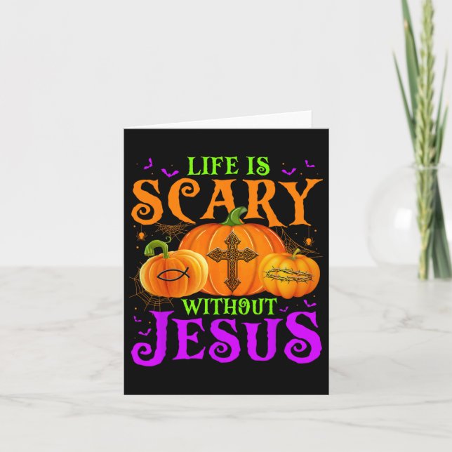 Das Leben ist Beängstigend ohne Jesus Fall Hallowe Karte (Vorderseite)