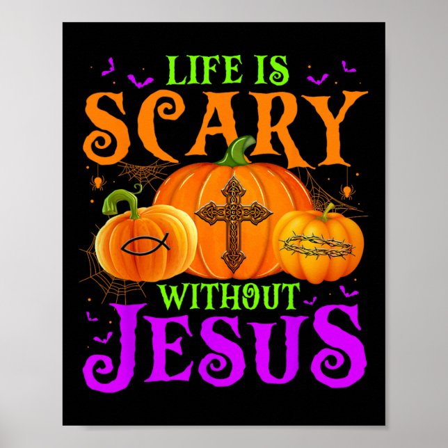 Das Leben ist Beängstigend ohne Jesus Fall Hallowe Poster (Vorne)