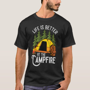 Das Leben ist besser als Camping am Lagerfeuer T-Shirt