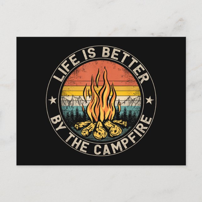 Das Leben ist besser am Lagerfeuer Camping Lagerfe Postkarte (Vorderseite)