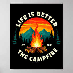 Das Leben ist besser am Lagerfeuer Camping Wandern Poster