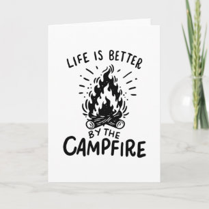 Das Leben ist besser am Lagerfeuer Karte
