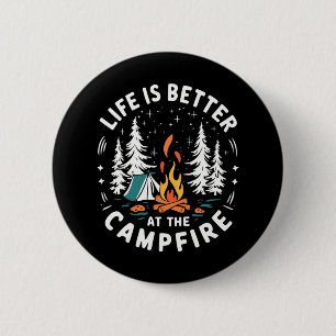 Das Leben ist besser am Lagerfeuer Lustiges Campin Button