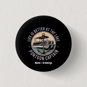Das Leben ist besser am Pontoon-See Captain Funny Button