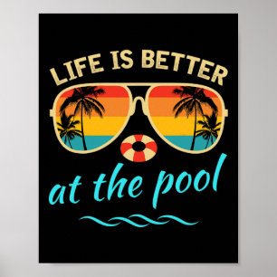 Das Leben ist besser am Pool Sommerferien Sommer Poster