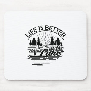 Das Leben ist besser am See Lustiger Bootsliebhabe Mousepad