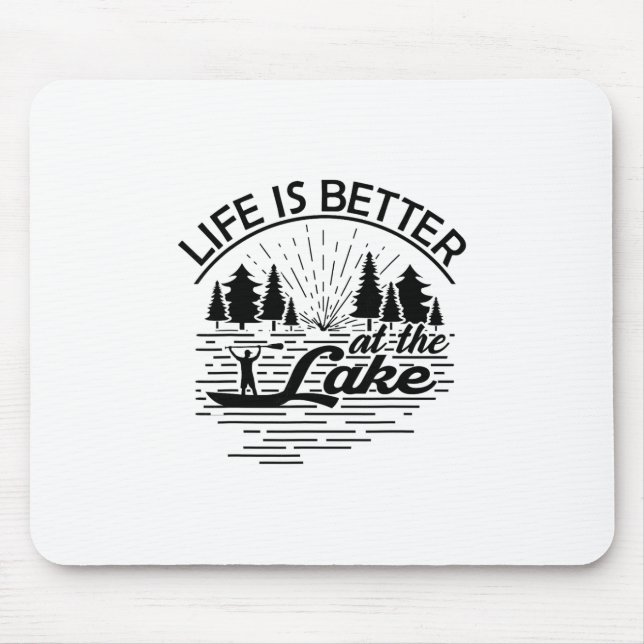 Das Leben ist besser am See Lustiger Bootsliebhabe Mousepad (Vorne)