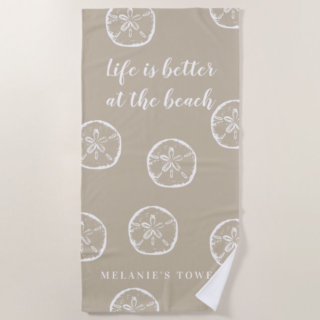 Das Leben ist besser am Strand beige Sand Dollar Strandtuch (Vorderseite)
