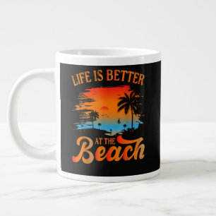 Das Leben ist besser am Strand Jumbo-Tasse