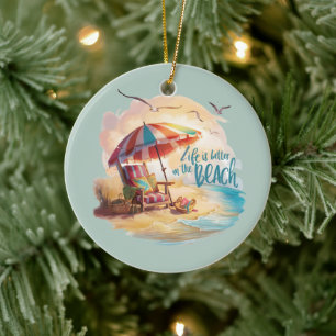 Das Leben ist besser am Strand Küstenästhetik Keramik Ornament