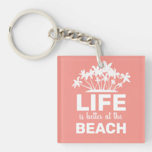 Das Leben ist besser am Strand Tropische Insel Schlüsselanhänger