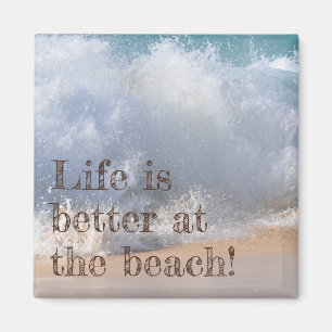Das Leben ist besser am Strand Wellen Magnet
