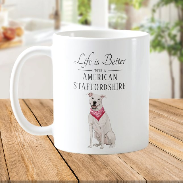 Das Leben ist besser amerikanischer Staffordshire Kaffeetasse (Von Creator hochgeladen)