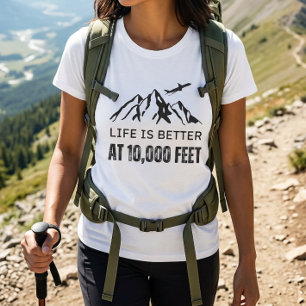 Das Leben ist besser auf 10.000 Fuß Mountain Tee