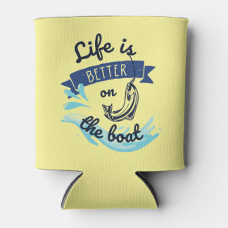 Das Leben ist besser auf dem Boot Coozie Dosenkühler