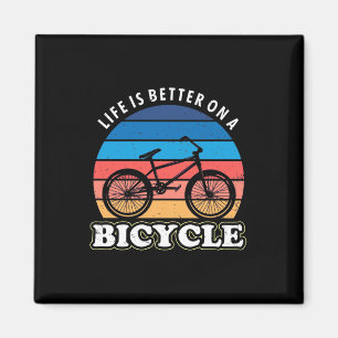 Das Leben ist besser auf dem Fahrrad Magnet