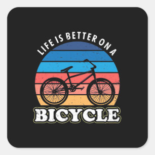 Das Leben ist besser auf dem Fahrrad Quadratischer Aufkleber
