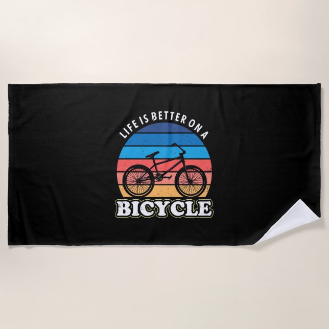 Das Leben ist besser auf dem Fahrrad Strandtuch (Vorderseite)